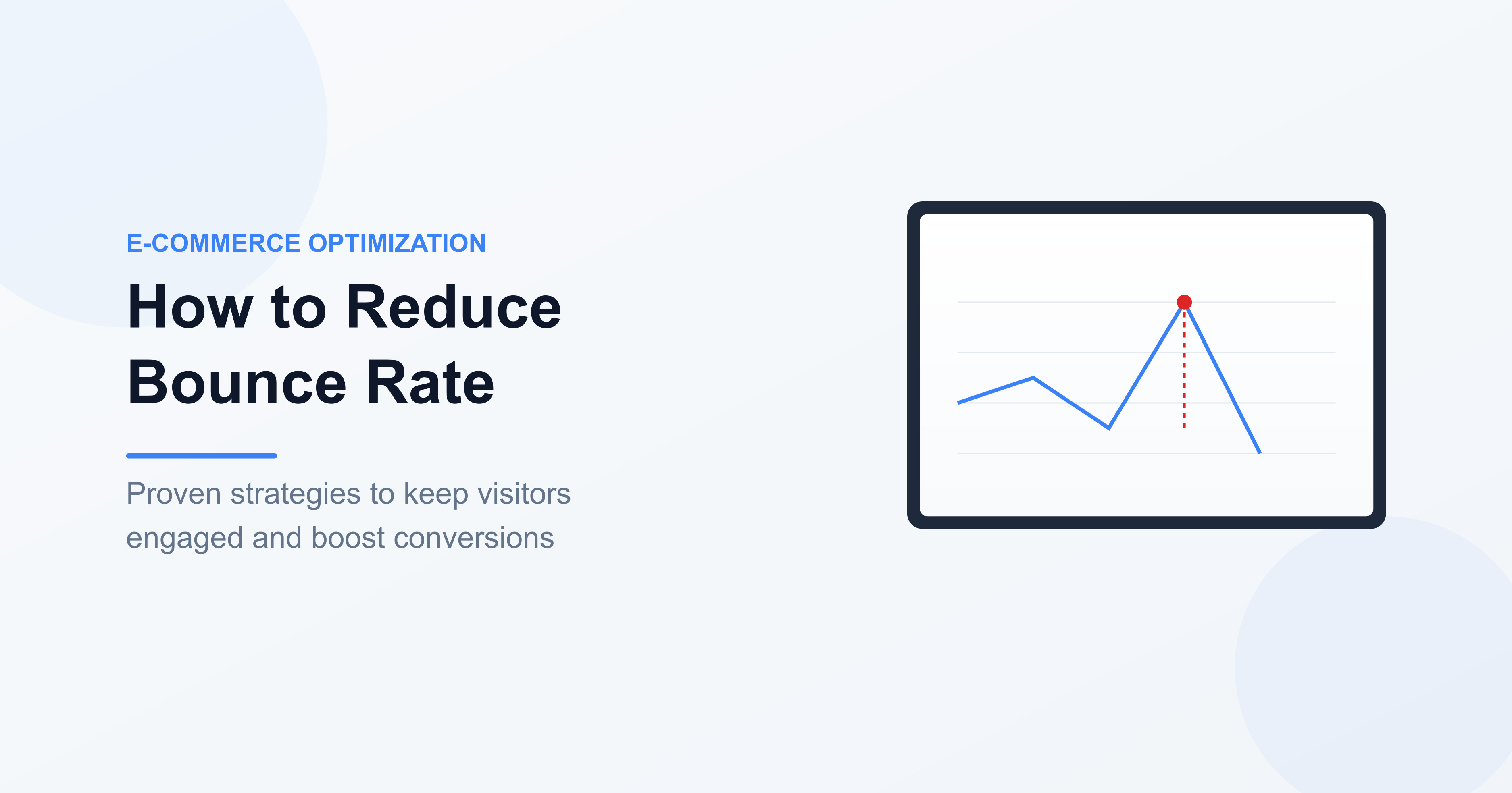 How to Reduce Bounce Rate on E-commerce Websites: Strategies for Success